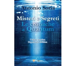 Misteri e Segreti. Le cronache di Quantum (Deluxe version) Paperback Edition	