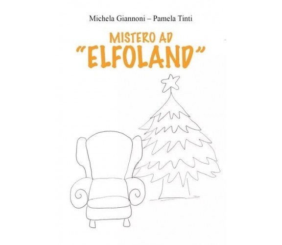 Mistero ad Elfoland. Gioco di Ruolo di Michela Giannoni, Pamela Tinti, 2023, 