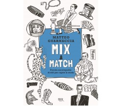 Mix & Match. Piccola enciclopedia di stili per capire la moda - Guarnaccia-2022