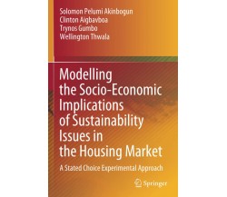 Modelling the Socio-Economic Implications of Sustainability Issues in the Housin