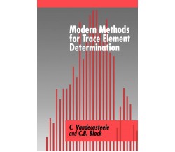 Modern Methods for Trace Element Determ - Vandecasteele, Block - 1997