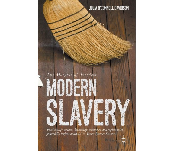 Modern Slavery - Julia O'Connell Davidson - Palgrave, 2015