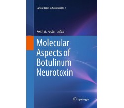Molecular Aspects of Botulinum Neurotoxin: 4 - Keith A. Foster - Springer, 2016
