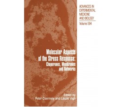 Molecular Aspects of the Stress Response - Peter Csermely - Springer, 2010