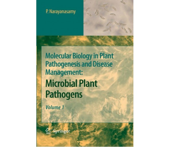 Molecular Biology in Plant Pathogenesis and Disease Management vol. 1 - 2010