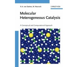 Molecular Heterogeneous Catalysis - Rutger Anthony Van Santen - 2006