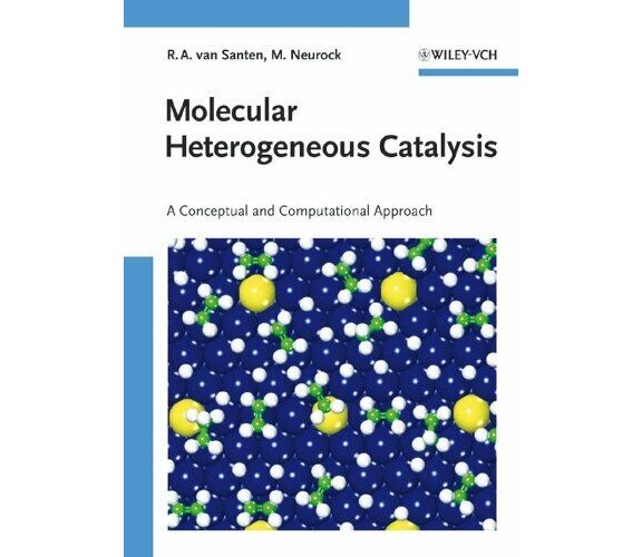 Molecular Heterogeneous Catalysis - Rutger Anthony Van Santen - 2006