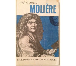 Moliere - Alfred Simon  - Mondadori - 1960 - M