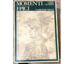 Momenti epici. Pagine di epica per la scuola media di Curcio, Leone, Vecchione, 