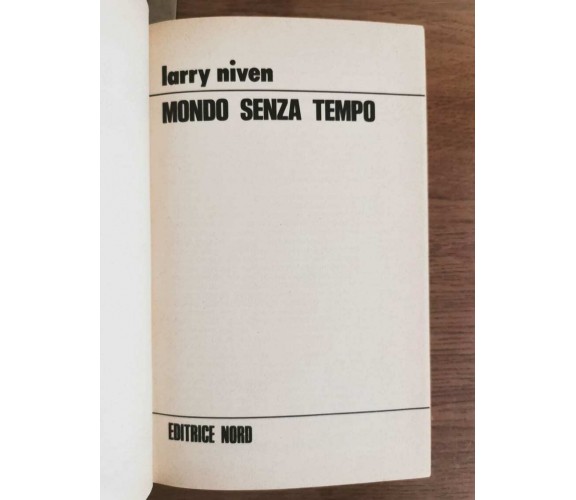 Mondo senza tempo - R. Valla - Nord editrice - 1977 - AR