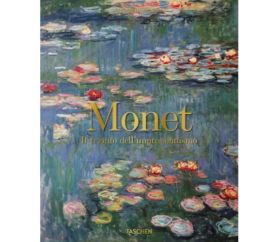 Monet. Il trionfo dell'impressionismo - Daniel Wildenstein - Taschen, 2022