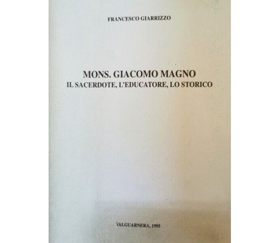 Mons. Giacomo Magno: il sacerdote, l’educatore, lo storico - ER