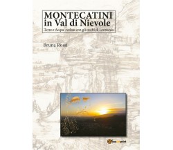 Montecatini in Val di Nievole: Terre e Acque svelate con gli occhi di Leonardo