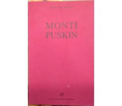 Monti Puskin - dramma in tre atti - Copia numerata n°3, rarissimo