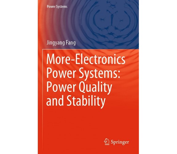 More-Electronics Power Systems - Jingyang Fang - Springer, 2021