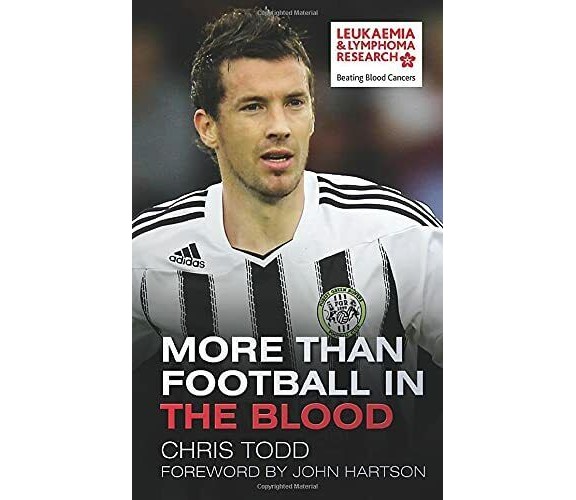More Than Football in the Blood - Chris Todd - The History Press, 2012