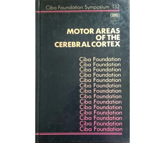 Motor Areas of the Cerebral Cortex Selective Neuronal Death (1989) Ca