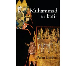 Muhammad e i Kafir di Peren Lindon,  2022,  Youcanprint