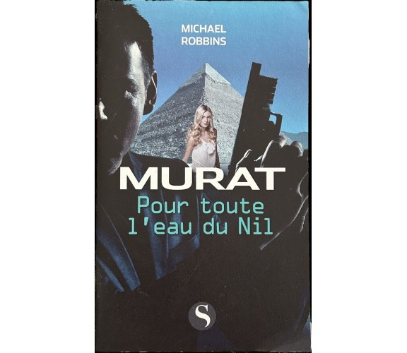  Murat - Pour toute l’eau du Nil di Michael Robbins, 2018-05-31, Les Saturnal