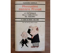 Mussolini contro Freud - P. Meldini - Guaraldi - 1976 - AR