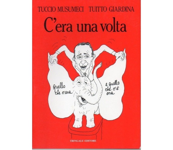 Musumeci Tuccio - Giardina ; C’ERA UNA VOLTA quello .. Tringale 1985