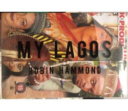  My Lagos di Robin Hammond, 2016, Éditions Bessard