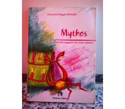 Mythos. I miti più suggestivi del mondo classico  di Brindisi,  2004,  Medusa -F