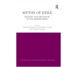 Myths Of Exile - Anne Katrine Gudme, Ingrid Hjelm - Taylor & Francis Ltd, 2019
