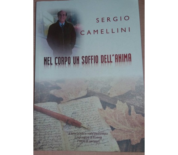 NEL CORPO UN SOFFIO DELL'ANIMA - S. CAMELLINI - PILLOLE DI PENSIERI - 2000 - M 