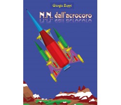 N.N. dall’acrocoro di Giorgio Zoppi,  2022,  Youcanprint
