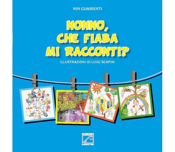 NONNO, CHE FIABA MI RACCONTI? - Vol. II (Copertina morbida) di Giovanni Battist