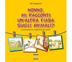 NONNO, MI RACCONTI UN’ALTRA FIABA SUGLI ANIMALI? - Vol. III (Copertina rigida)	 