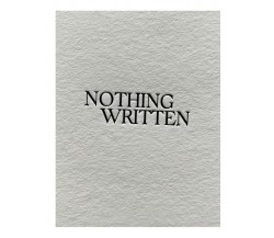 NOTHING WRITTEN: A PHOTOGRAPHiC ART LOOKBOOK di Swaby Leo,  2021,  Indipendently