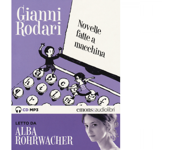 NOVELLE FATTE A MACCHINA di GIANNI RODARI - Emons, 2018