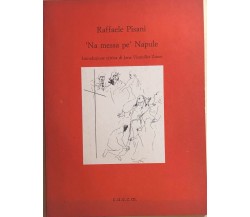 ’Na messa pe’ Napule di Raffaele Pisani, 1992, Cuecm