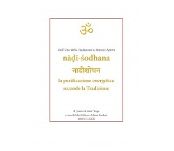 Nadi Shodana, la purificazione energetica secondo la Tradizione. Dall’uno della 