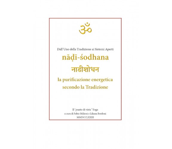 Nadi Shodana, la purificazione energetica secondo la Tradizione. Dall’uno della 