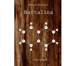 Naftalina di Danilo Paolucci,  2021,  Elison Paperback