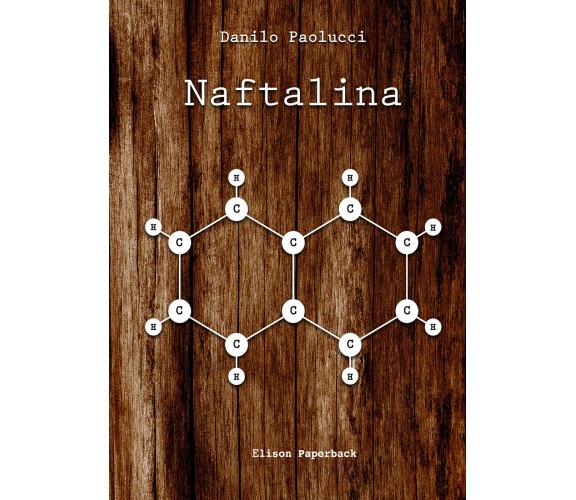 Naftalina di Danilo Paolucci,  2021,  Elison Paperback