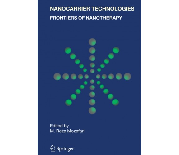 Nanocarrier Technologies - M. Reza Mozafari - Springer, 2010