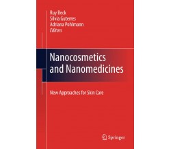 Nanocosmetics and Nanomedicines - Ruy Beck - Springer, 2014