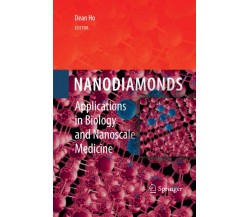 Nanodiamonds - Dean Ho - Springer, 2014