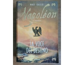 Napoleon - M. Gallo - Mondadori - 1999 - AR