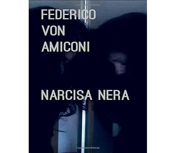 Narcisa Nera di Federico Amiconi,  2017,  Indipendently Published