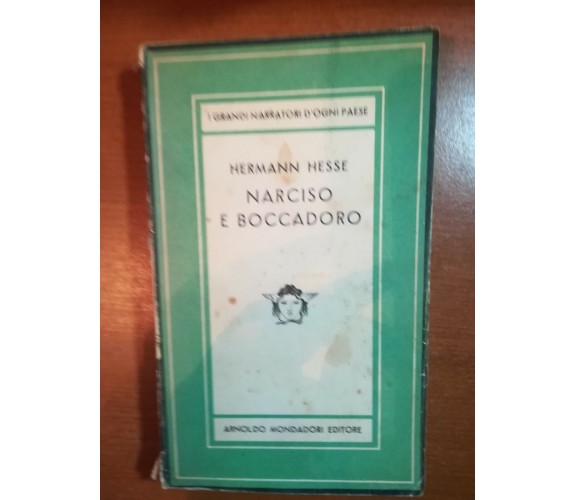 Narciso e boccadoro - Hermann Hesse - Mondadori - 1947 - M