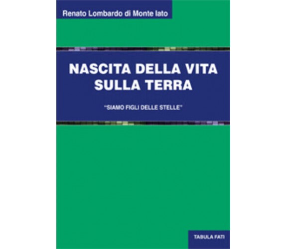 Nascita della vita sulla Terra di Renato Lombardo, 2018, Tabula Fati