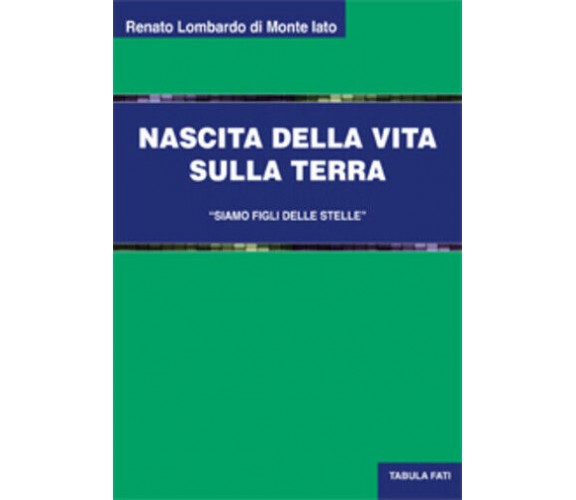 Nascita della vita sulla Terra di Renato Lombardo, 2018, Tabula Fati