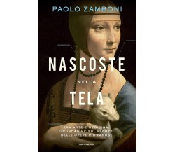Nascoste nella tela - Paolo Zamboni - Mondadori, 2021