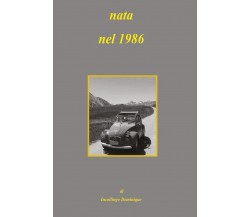 Nata nel 1986 di Dominique Incollingo,  2021,  Youcanprint