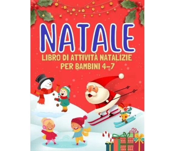 Natale. Libro di attività per bambini 4-7 anni. Regalo Bambini per Creare Feston